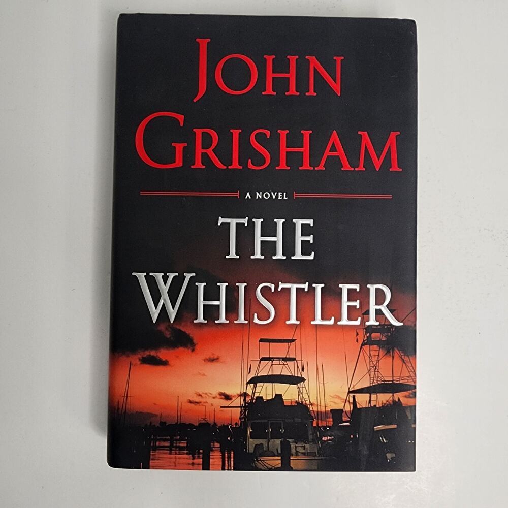 The Whistler - Hardcover By Grisham,‎ John - First Edition - Like New
